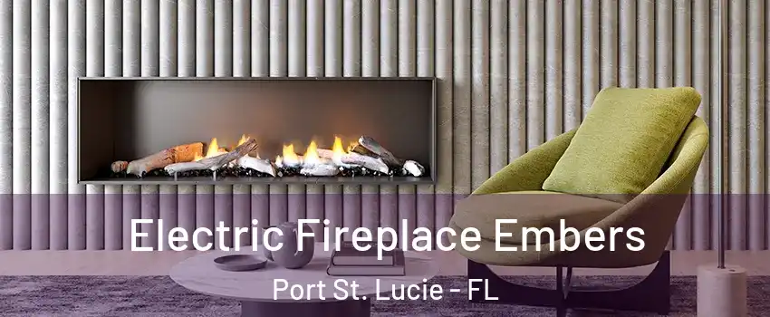  Electric Fireplace Embers Port St. Lucie - FL