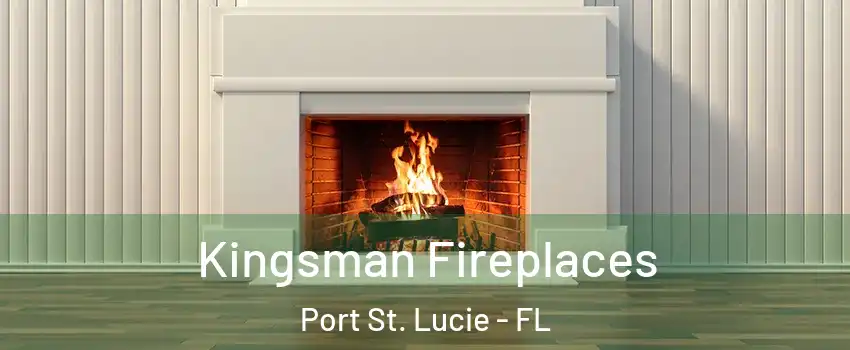  Kingsman Fireplaces Port St. Lucie - FL