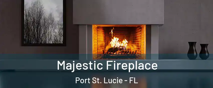  Majestic Fireplace Port St. Lucie - FL