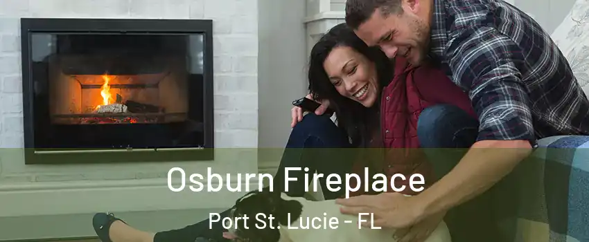  Osburn Fireplace Port St. Lucie - FL
