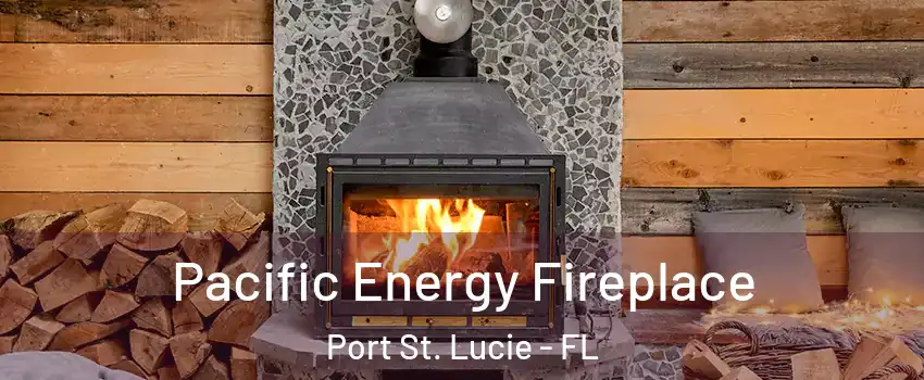  Pacific Energy Fireplace Port St. Lucie - FL