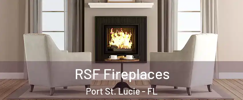  RSF Fireplaces Port St. Lucie - FL